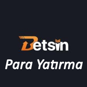 Betsin Para Yatırma
